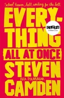 Everything All at Once : A Fabulous Poetry Collection About Life at Secondary School