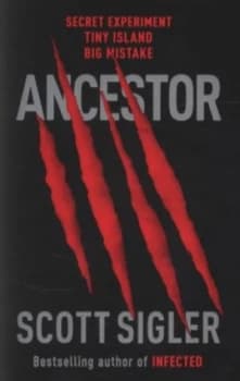 Ancestor by Scott Sigler Book
