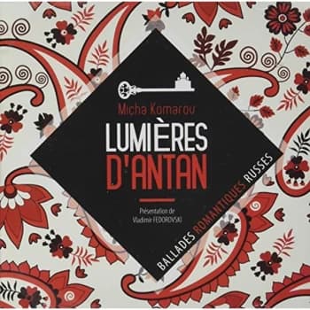 Komarov, Micha - Lumieres D'antan CD