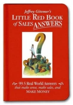Jeffrey Gitomers Little Red Book of Sales Answers by Jeffrey Gitomer Hardback