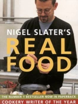 Nigel Slaters Real Food by Nigel Slater Paperback