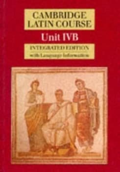 Cambridge Latin Course. Unit Ivb by Cambridge School Classics Project Paperback