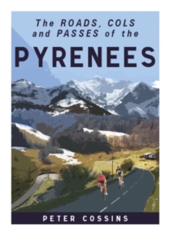 A Cyclist's Guide to the Pyrenees Hardback