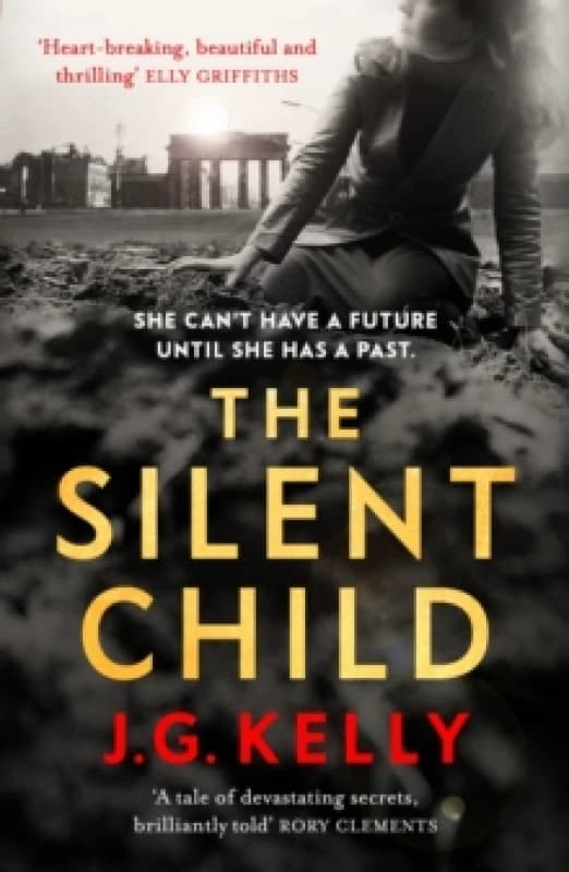 The Silent Child : The gripping, heart-breaking and poignant historical novel set during WWII Paperback / softback