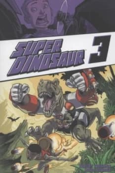 Super Dinosaur. 3 by Robert Kirkman Paperback