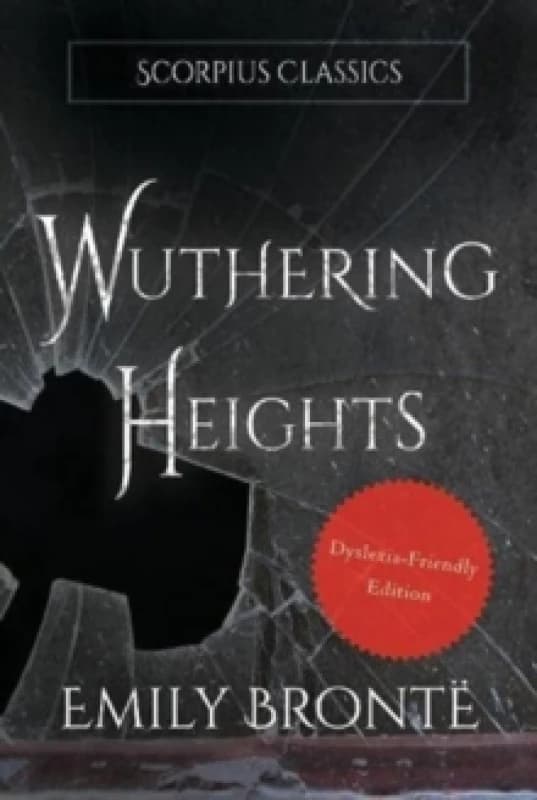 Wuthering Heights (Dyslexia-friendly edition) Hardback