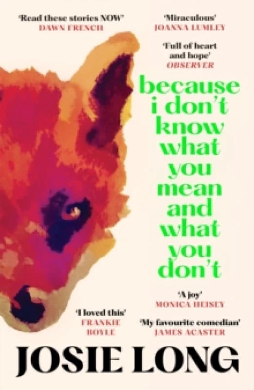 Because I Don't Know What You Mean and What You Don't Paperback / softback