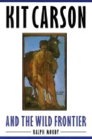 kit carson and the wild frontier