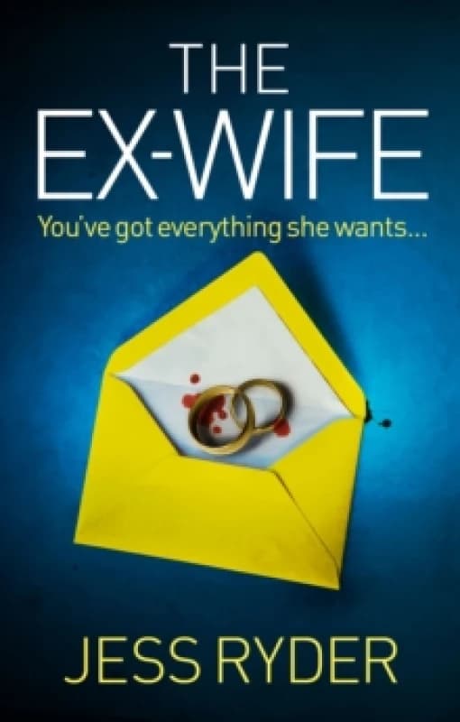 The Ex-Wife : A nail-biting, gripping psychological thriller Paperback / softback