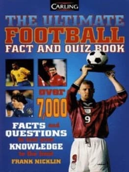 The Ultimate Football Fact and Quiz Book by Frank Nicklin and Peter Coupe and Carling Paperback
