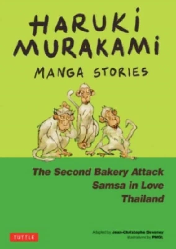 Haruki Murakami Manga Stories 2 : The Second Bakery Attack; Samsa in Love; Thailand Hardback