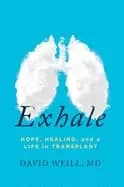 exhale hope healing and a life in transplant