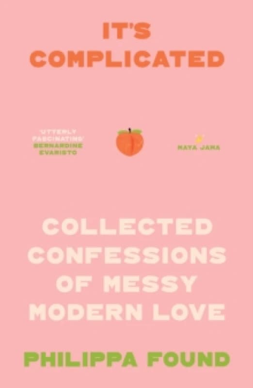 Its Complicated : Confessions of Messy Modern Love Paperback / softback
