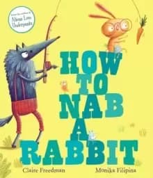 How to Nab a Rabbit