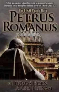 Petrus Romanus by Thomas Horn