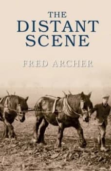 The Distant Scene by Fred Archer Book