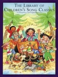 The Library of Childrens Song Classics