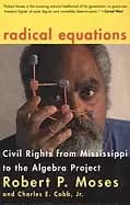 radical equations civil rights from mississippi to the algebra project