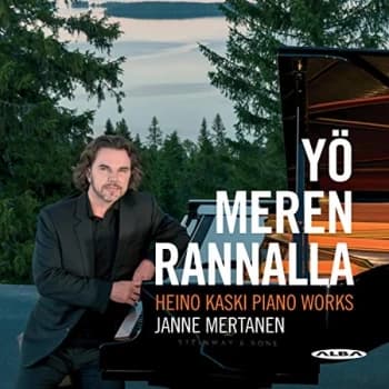 Janne Mertanen - Heino Kaski: Yö Meren Rannalla - Piano Works CD