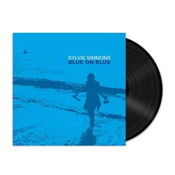 Sylvie Simmons - Blue On Blue Vinyl
