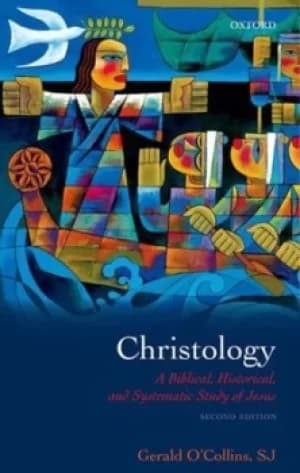 Christology by Gerald O'Collins, SJ