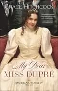 my dear miss dupr