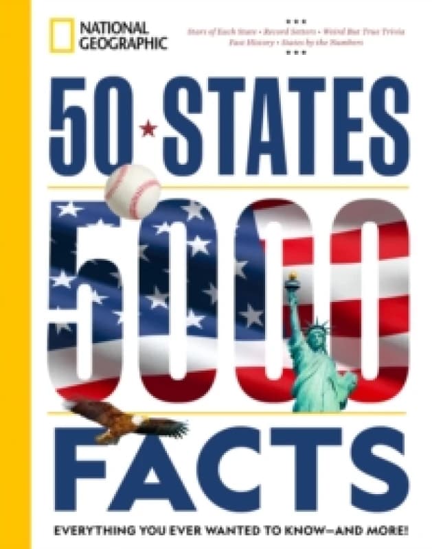 50 States, 5,000 Facts : Everything You Ever Wanted to Know - and More! Paperback / softback