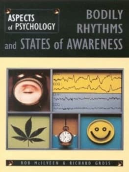 Bodily Rhythms and States of Awareness by Richard Gross Paperback