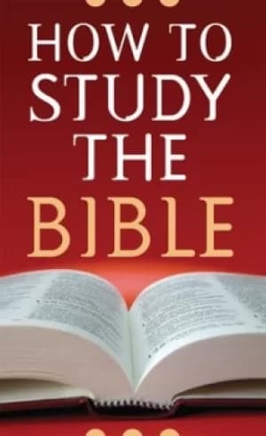 How to study the Bible by Robert M. West