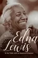 edna lewis at the table with an american original