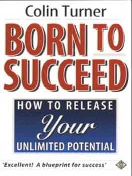 Born to Succeed by Colin Turner Book