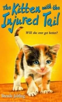 The Kitten with the Injured Tail by Brenda Jobling Paperback