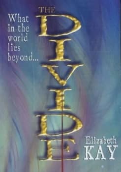 The Divide by Elizabeth Kay Hardback