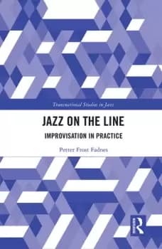 Jazz on the Line Improvisation in Practice