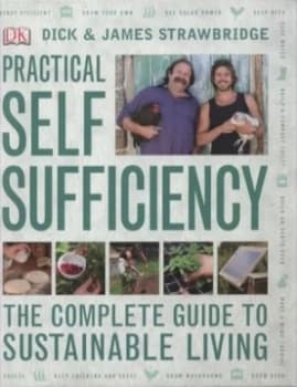 Practical Self Sufficiency by Dick Strawbridge Hardback