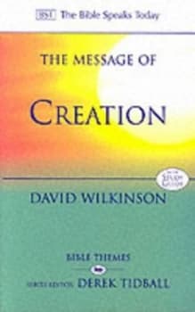 The Message of Creation by David a Wilkinson Paperback