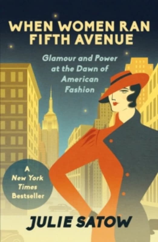 When Women Ran Fifth Avenue : Glamour and Power at the Dawn of American Fashion Paperback / softback