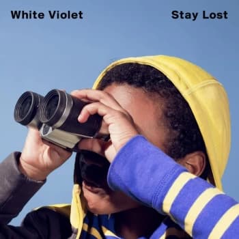 White Violet - Stay Lost Vinyl