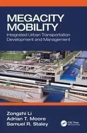 Megacity Mobility Integrated Urban Transportation Development and Management