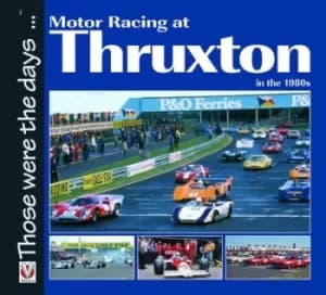 Motor racing at Thruxton in the 1980s by Bruce Grant-Braham