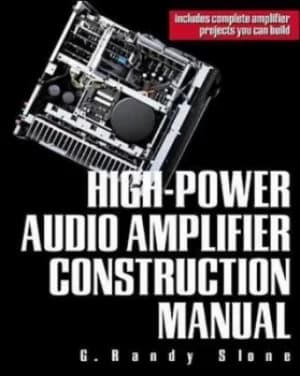 High-power audio amplifier construction manual by G. Randy Slone
