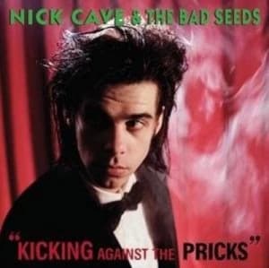 Kicking Against the Pricks by Nick Cave and the Bad Seeds CD Album