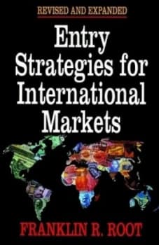 Entry Strategies for International Markets by Franklin R. Root Paperback