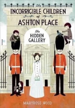 The Hidden Gallery by Maryrose Wood Hardback