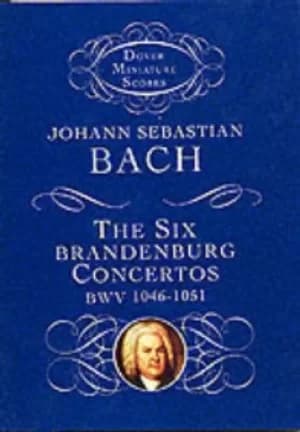 The Six Brandenburg Concertos by Johann Sebastian Bach