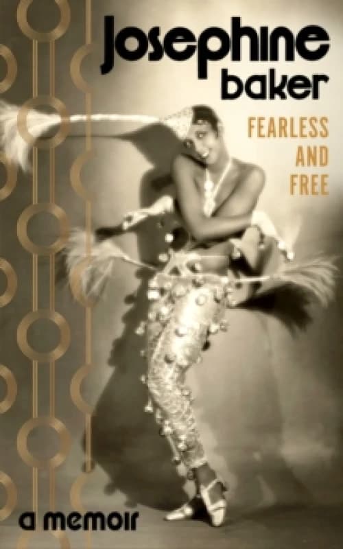 Fearless and Free : A Memoir Hardback