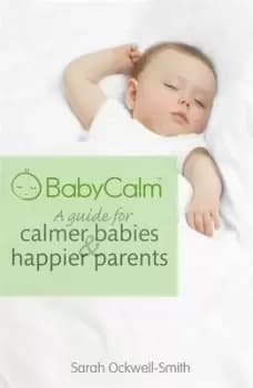 BabyCalm by Sarah Ockwell-Smith