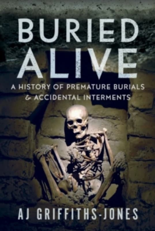Buried Alive. Hardback. By A J GriffithsJones Books