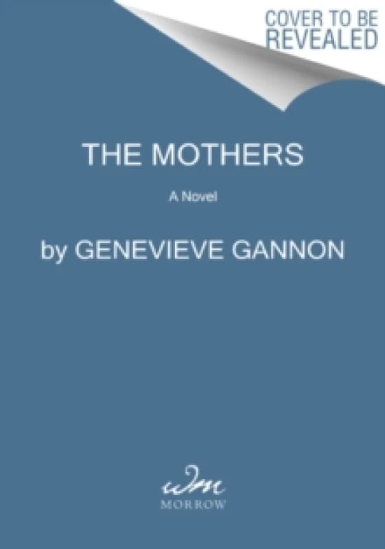 The Mothers. Paperback. By Genevieve Gannon Books