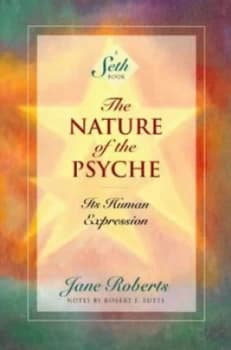 The Nature of the Psyche by Seth and Jane Roberts Book